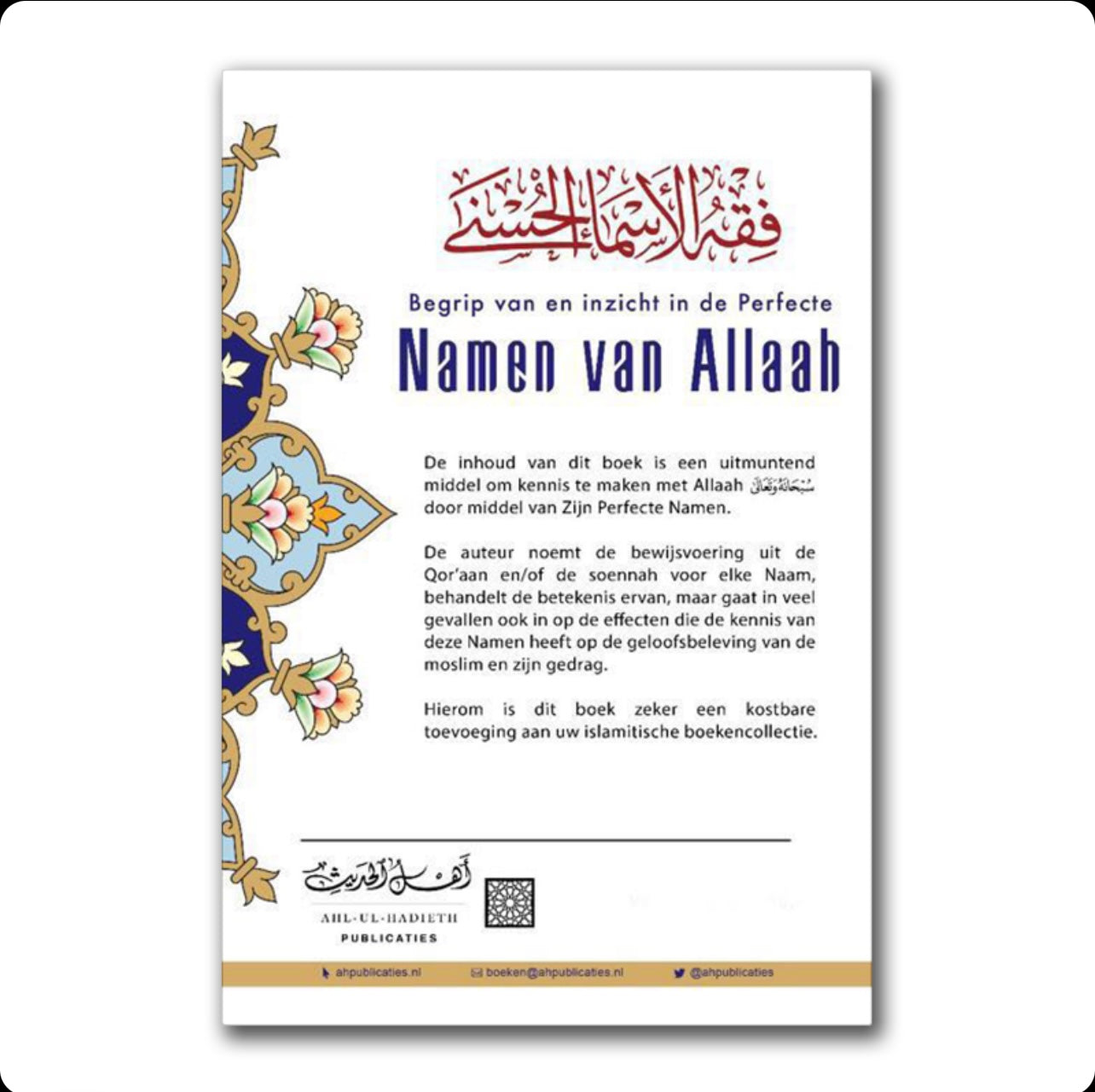 Begrip van en inzicht in de Perfecte Namen van Allaah
