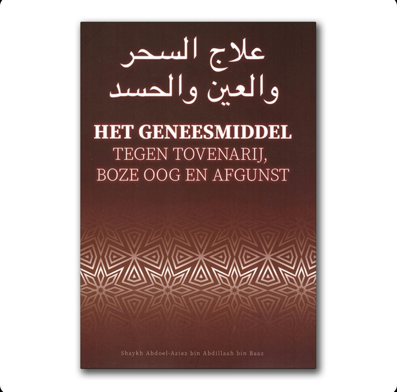 Geneesmiddel tegen Tovenarij, Boze Oog en Afgunst