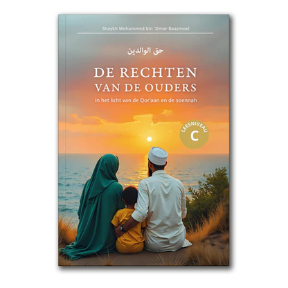 De rechten van de ouders in het licht van de Qor’aan en de Soennah