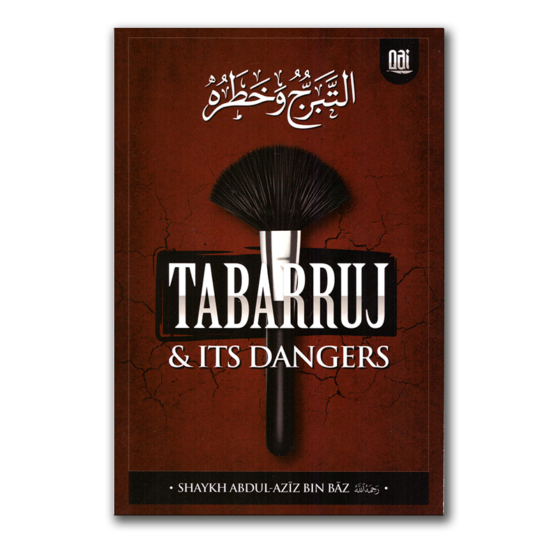 Tabarruj & Its Dangers | Engels